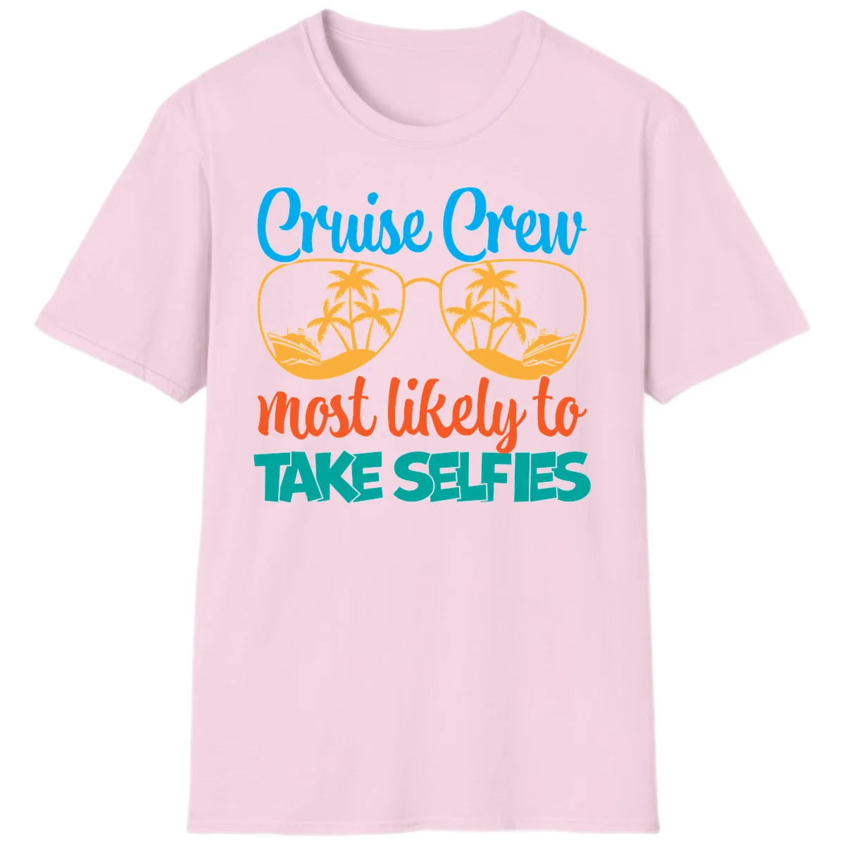 Cruise Crew Most Likely To Take Selfies T-Shirt in Light Pink