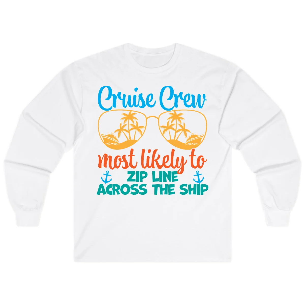 Cruise Crew Most Likely To Zip Line Long Sleeve in White