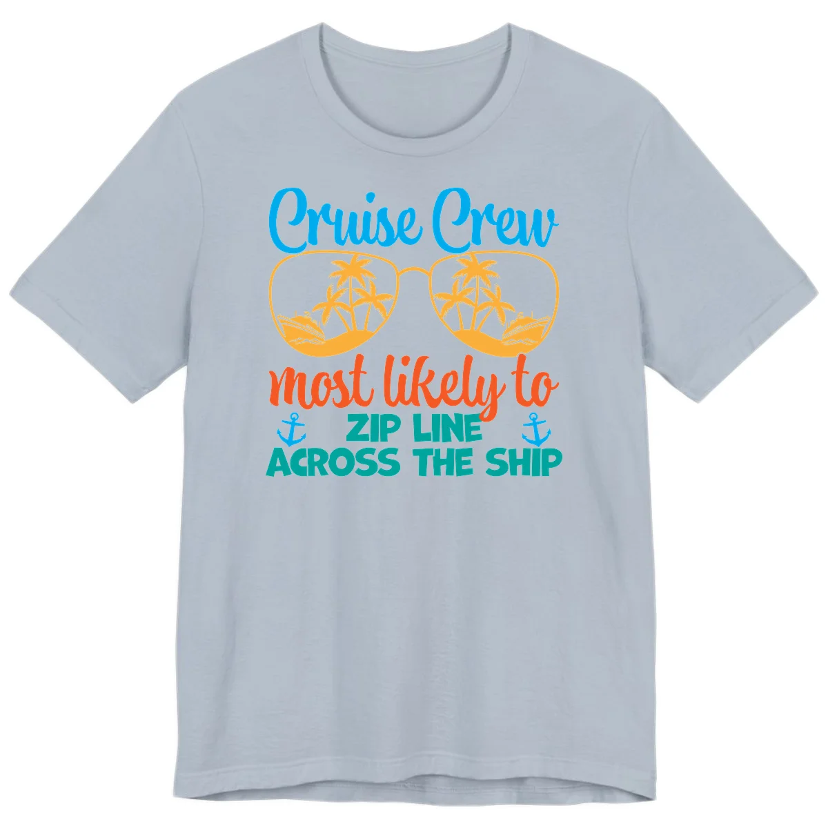 Cruise Crew Most Likely To Zip Line Premium T-Shirt in Light Blue