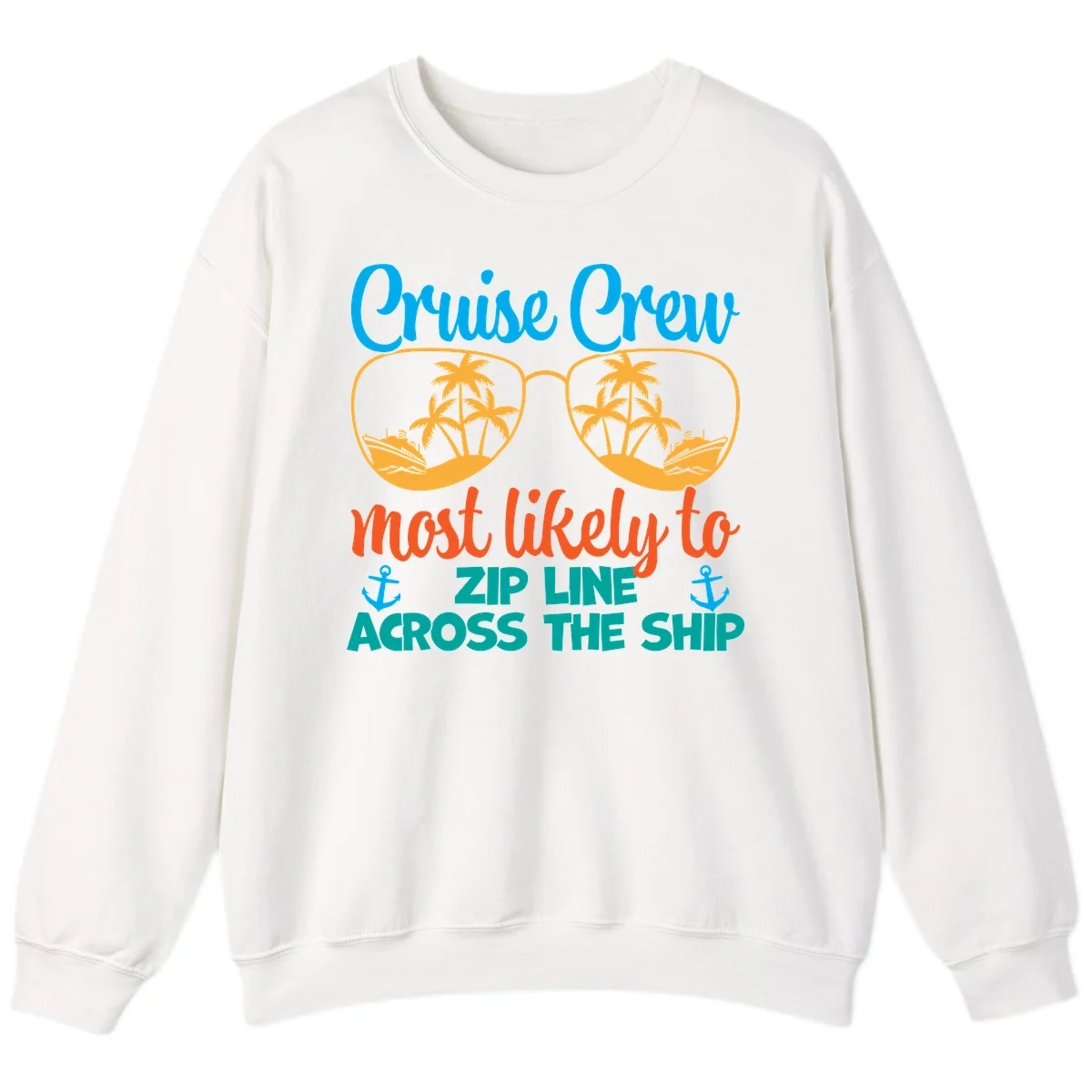 Cruise Crew Most Likely To Zip Line Sweatshirt in White