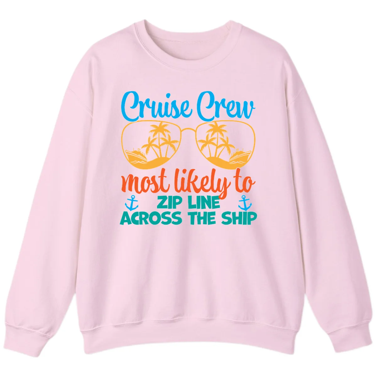 Cruise Crew Most Likely To Zip Line Sweatshirt in Light Pink