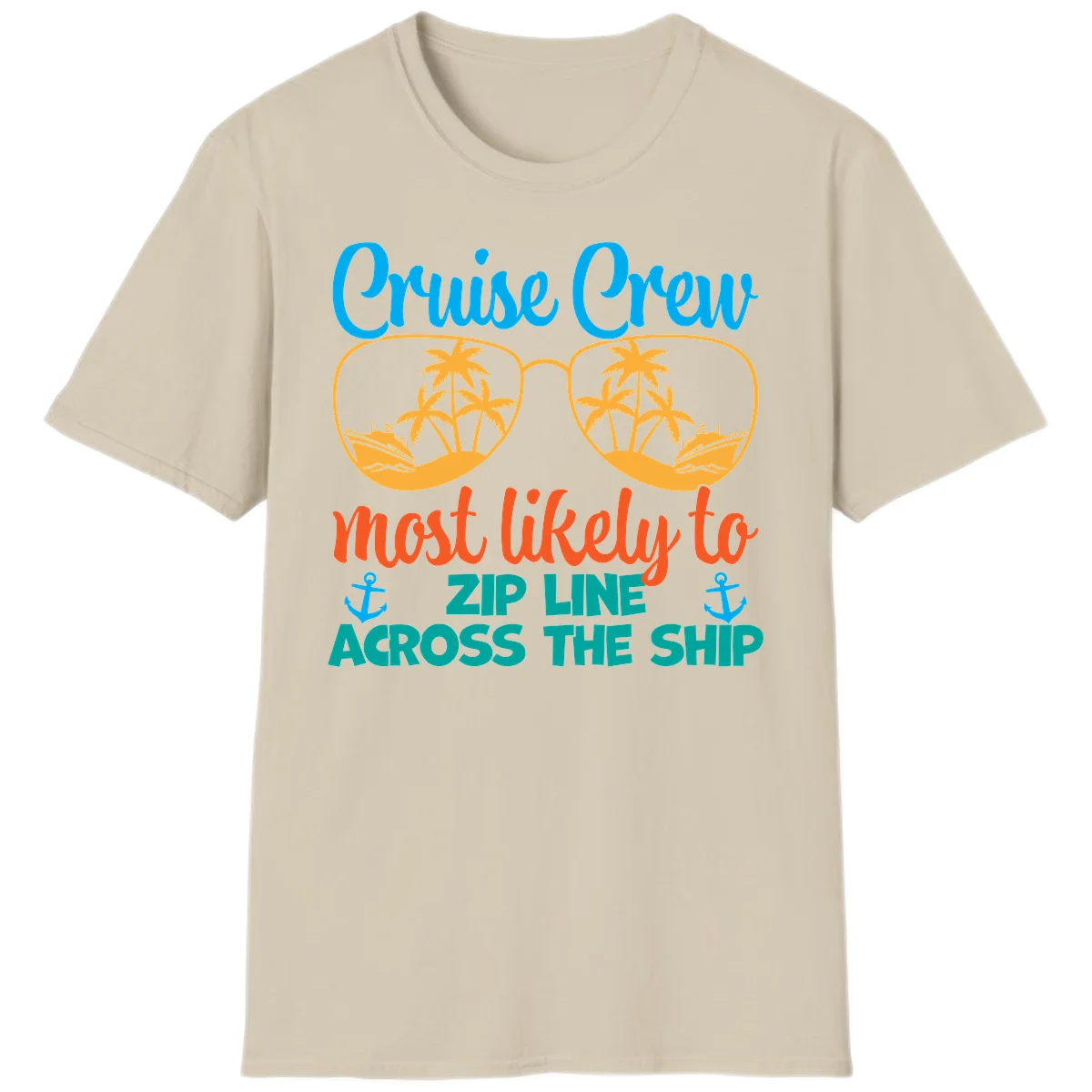 Cruise Crew Most Likely To Zip Line T-Shirt in Sand