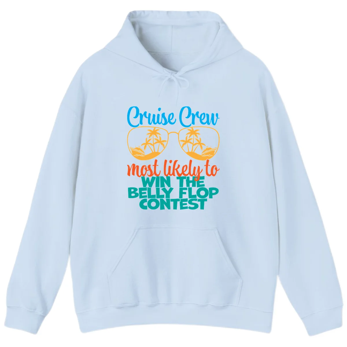 Cruise Crew Belly Flop Contest Hoodie in Light Blue