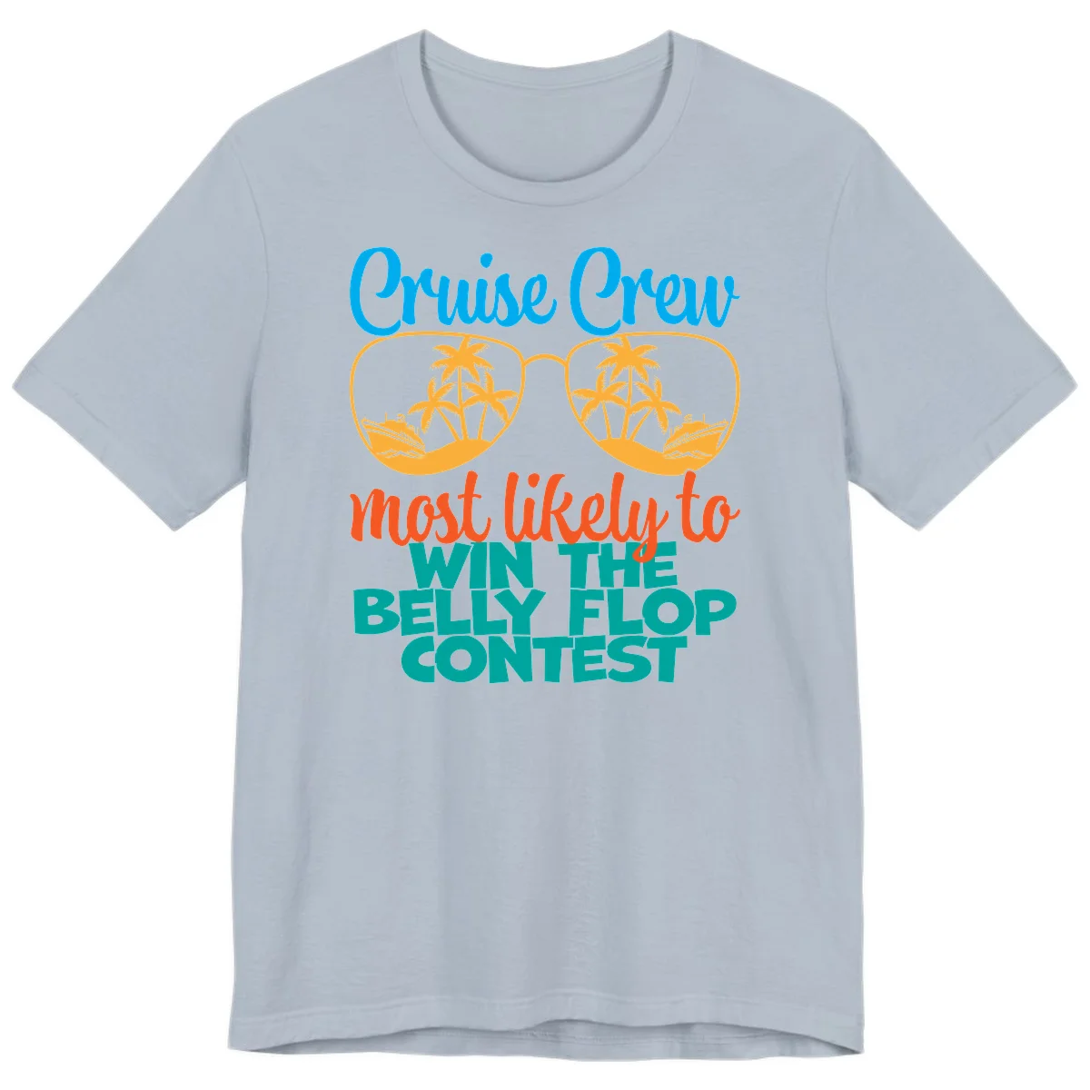 Cruise Crew Belly Flop Contest Premium T-Shirt in Light Blue