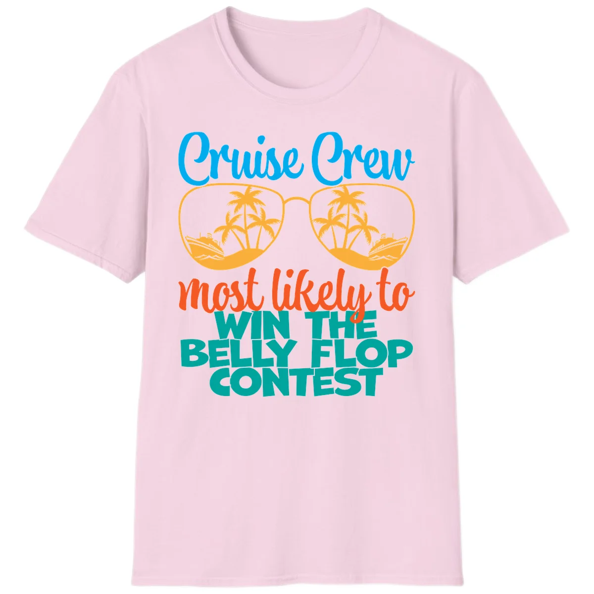 Cruise Crew Belly Flop Contest Funny T-Shirt in Light Pink