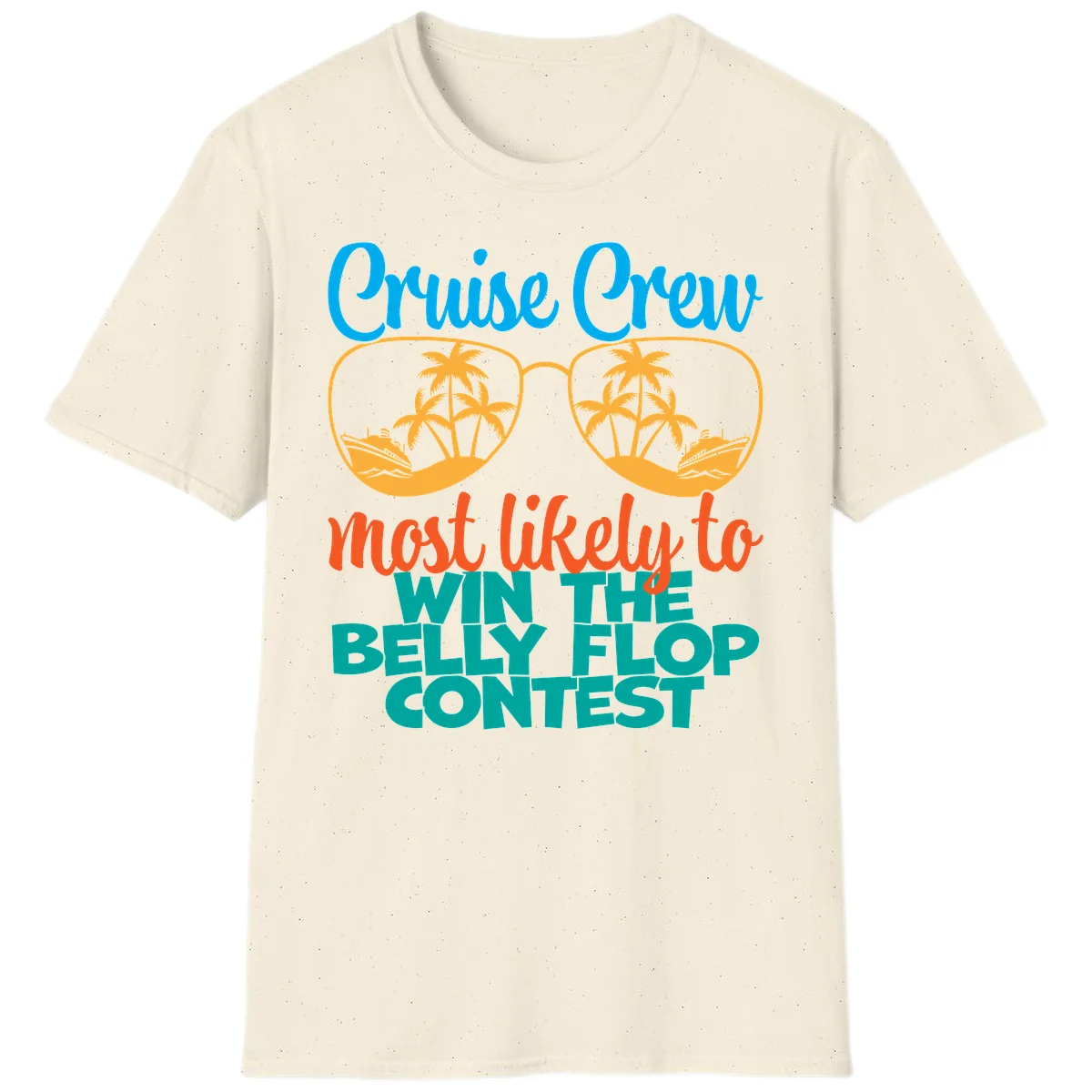Cruise Crew Belly Flop Contest Funny T-Shirt in Natural