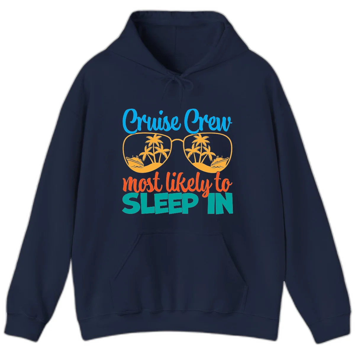 Cruise Crew Most Likely To Sleep In Hoodie in Navy