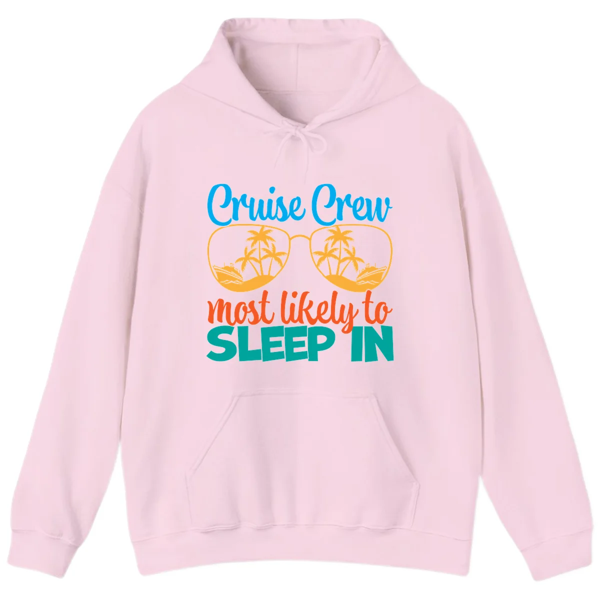 Cruise Crew Most Likely To Sleep In Hoodie in Light Pink