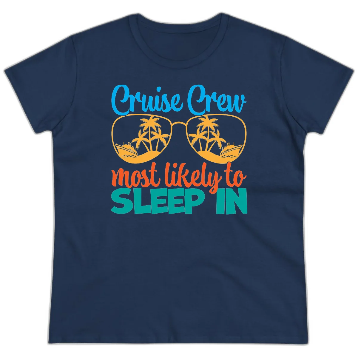 Cruise Crew Most Likely To Sleep In Ladies Tee in Navy