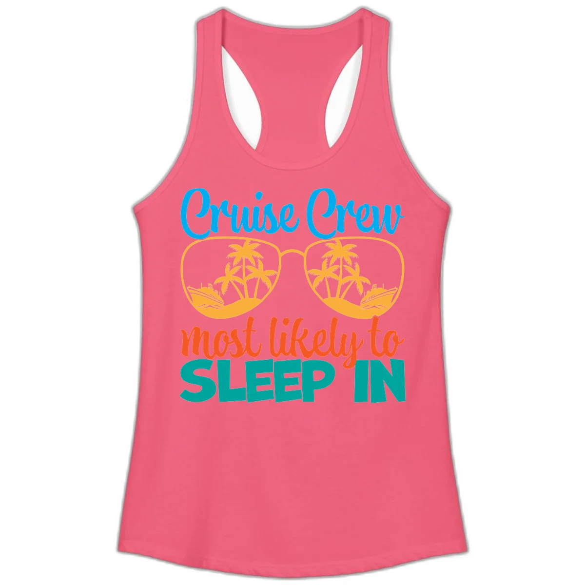 Cruise Crew Most Likely To Sleep In Ladies Tank in Hot Pink