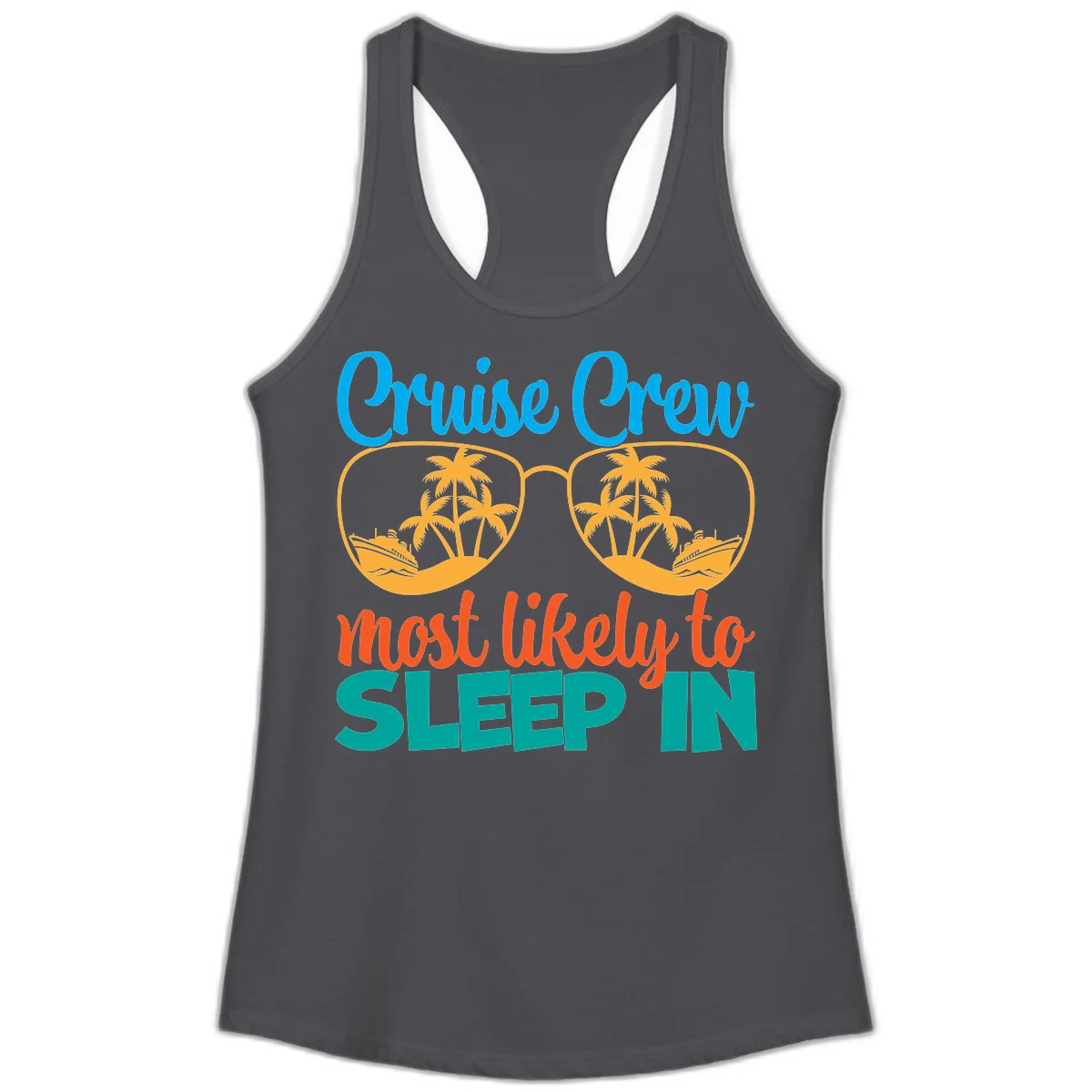Cruise Crew Most Likely To Sleep In Ladies Tank in Solid Dark Gray