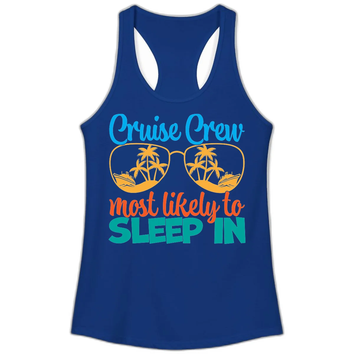 Cruise Crew Most Likely To Sleep In Ladies Tank in Solid Royal