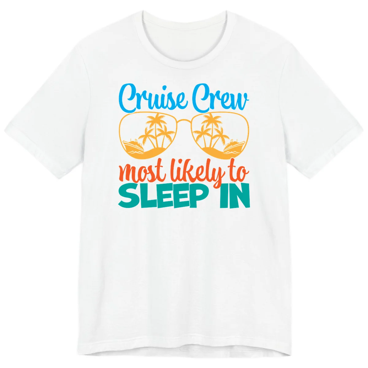 Cruise Crew Most Likely To Sleep In Premium T-Shirt in White