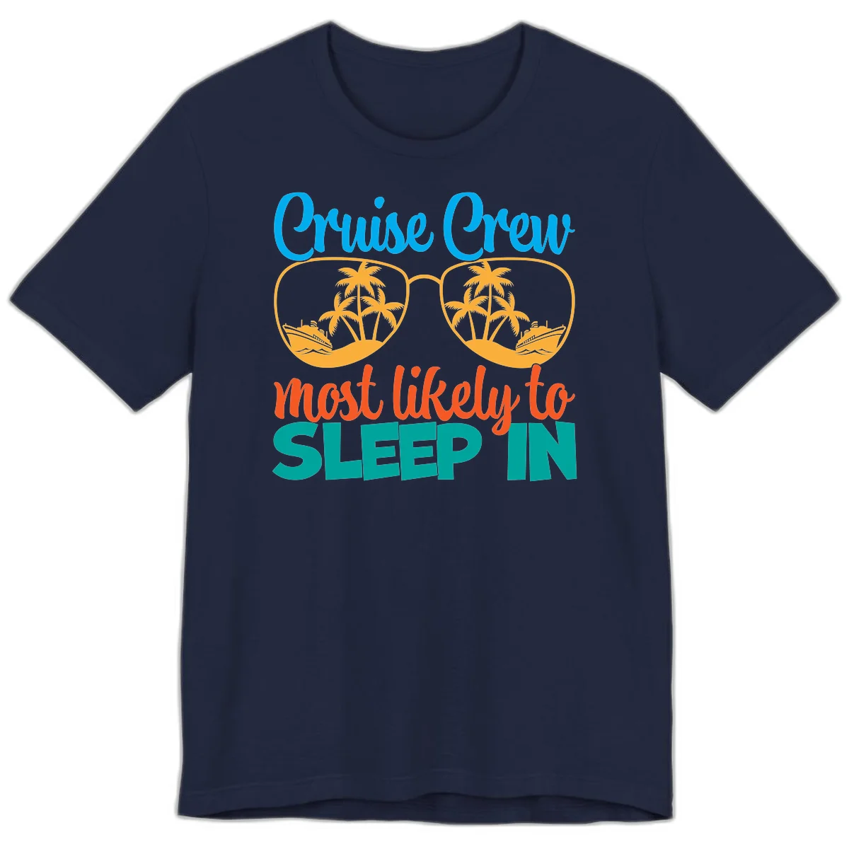 Cruise Crew Most Likely To Sleep In Premium T-Shirt in Navy