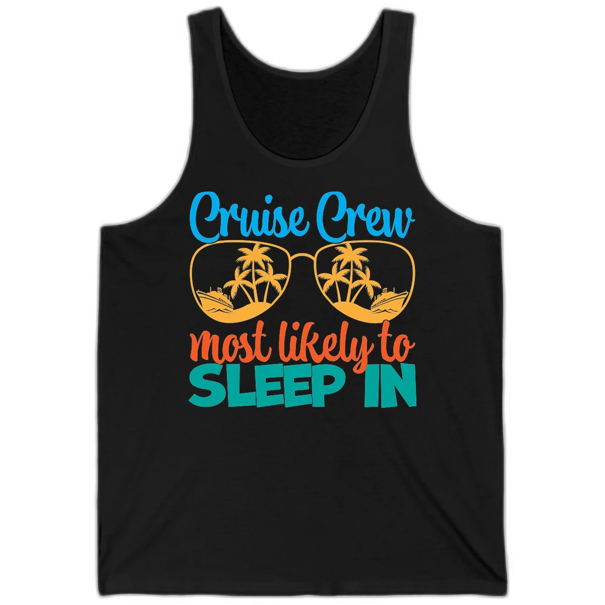 Cruise Crew Most Likely To Sleep In Tank in Black