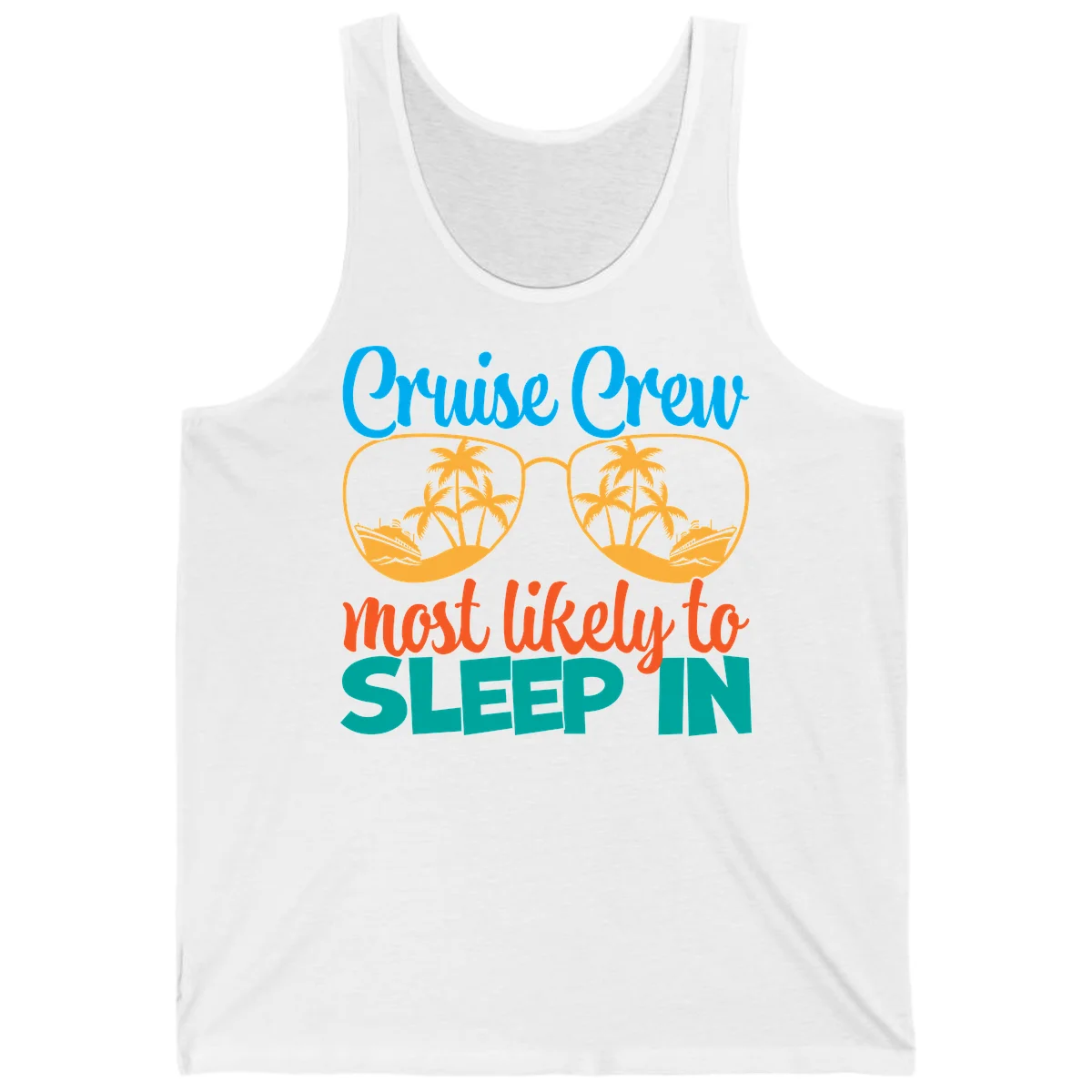 Cruise Crew Most Likely To Sleep In Tank in White