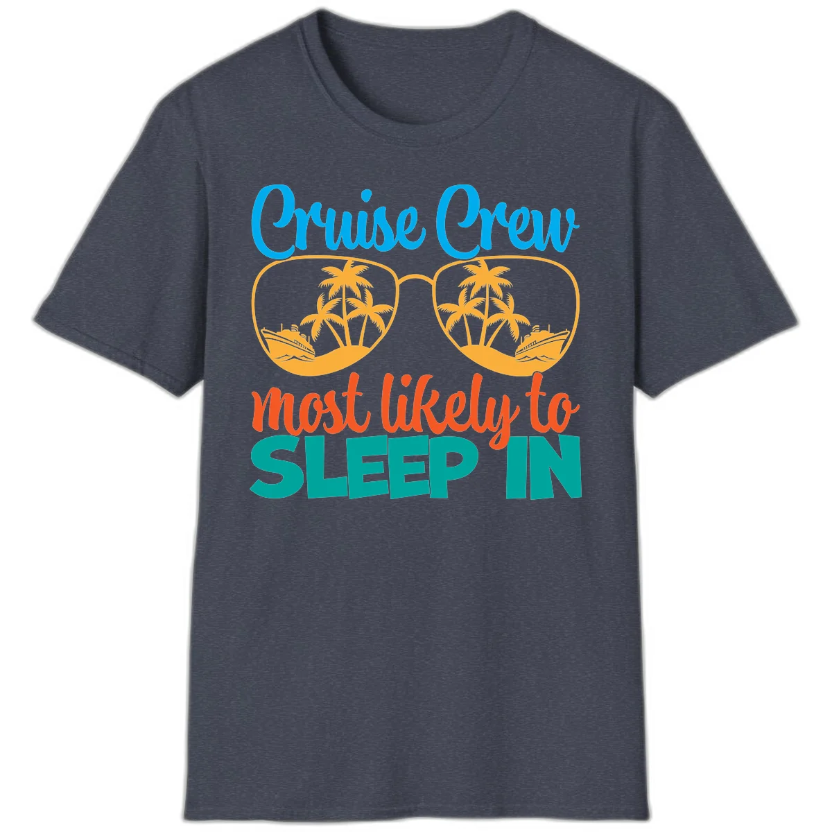 Cruise Crew Most Likely To Sleep In T-Shirt in Heather Navy