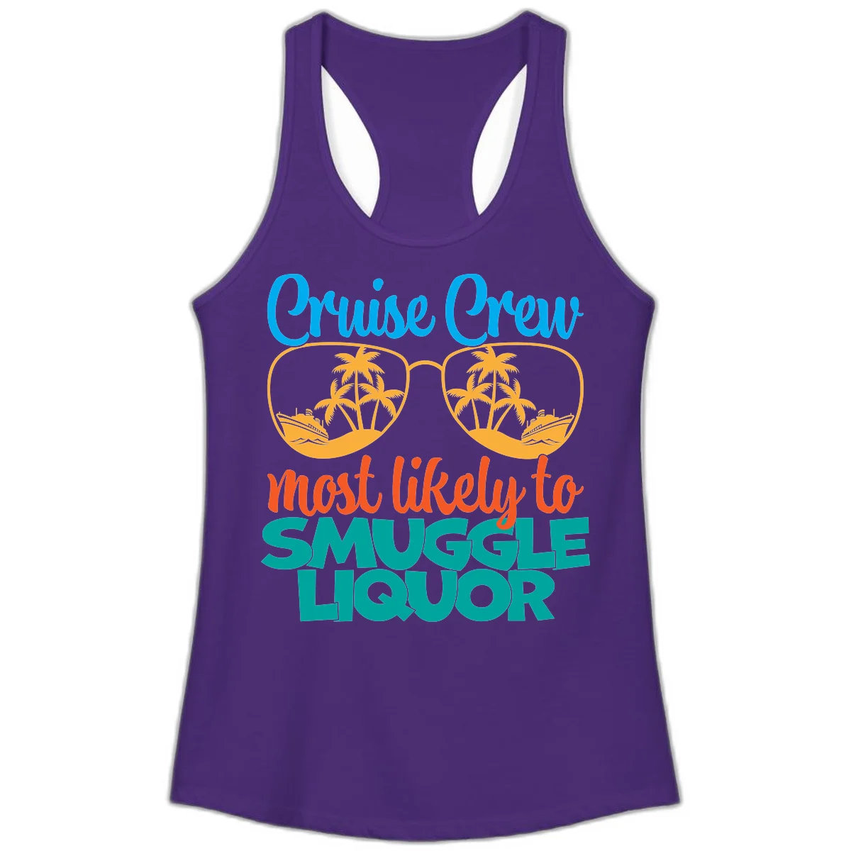 Cruise Crew Most Likely To Smuggle Liquor Ladies Tank in Solid Purple Rush