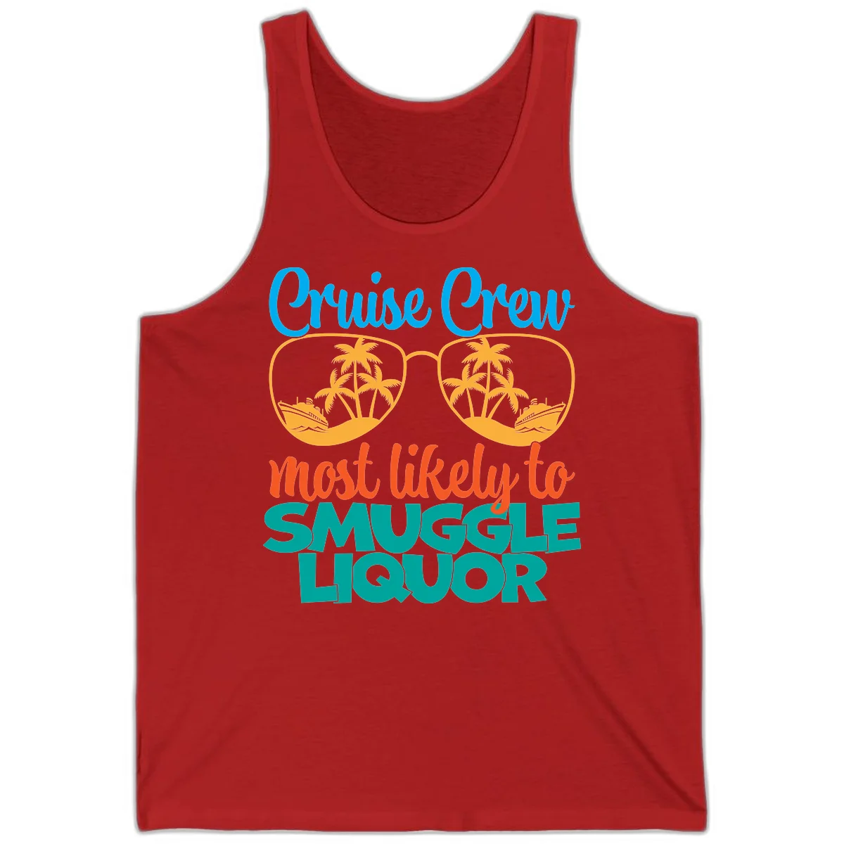 Cruise Crew Most Likely To Smuggle Liquor Tank in Red