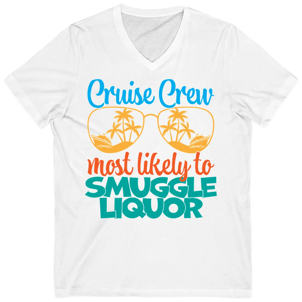 Cruise Crew Most Likely To Smuggle Liquor V-Neck in White