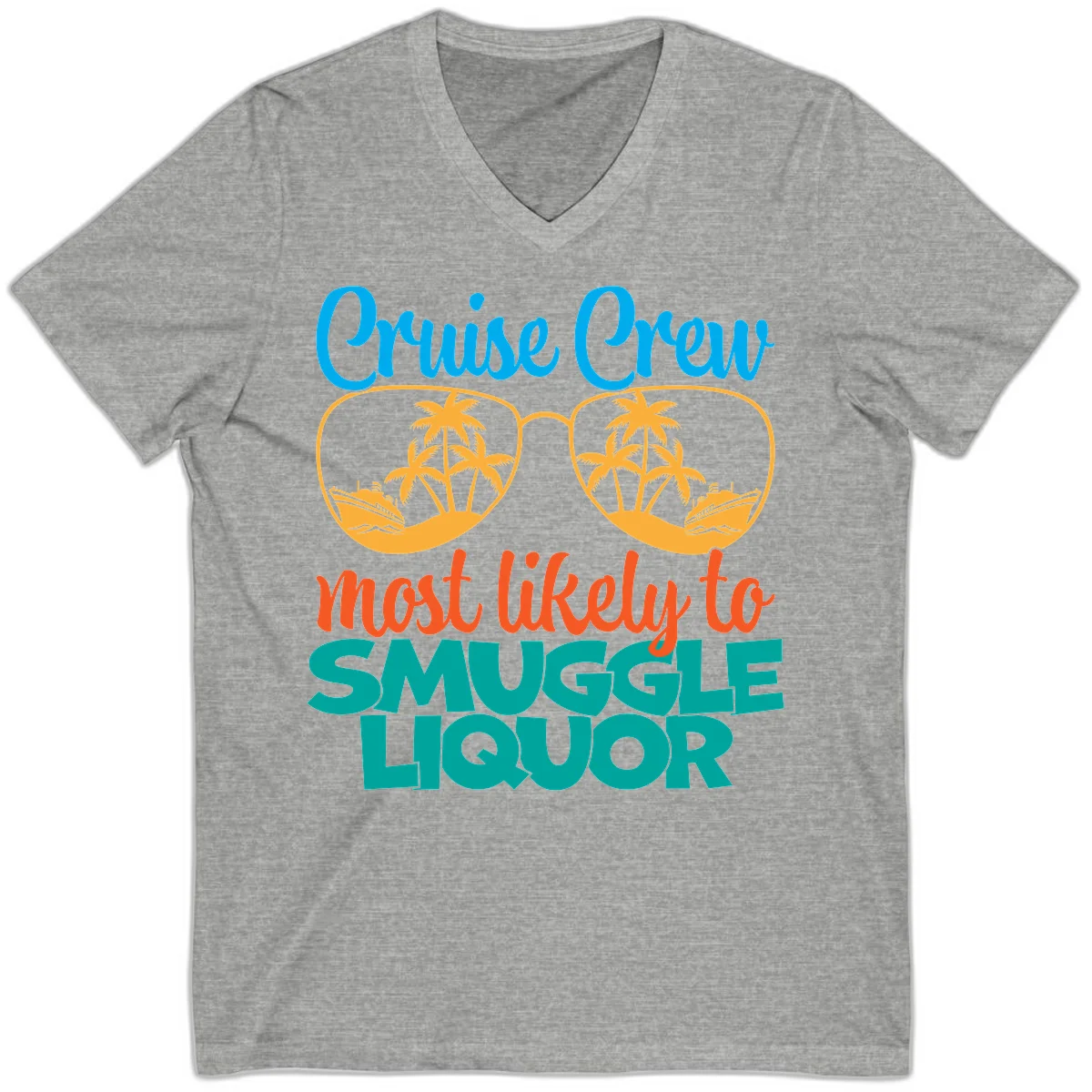 Cruise Crew Most Likely To Smuggle Liquor V-Neck in Athletic Heather