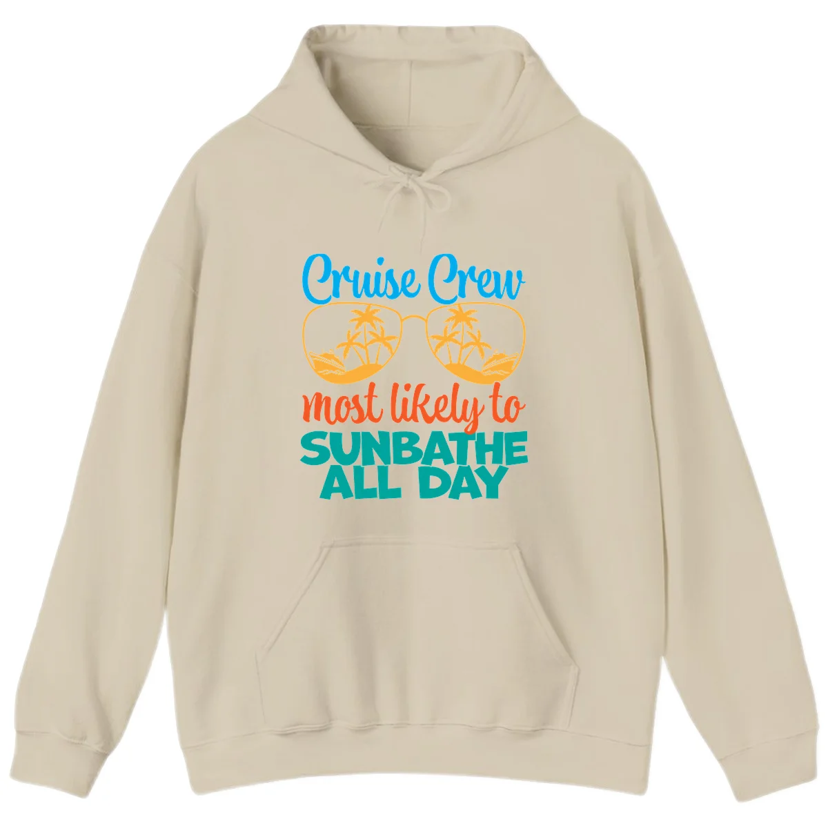 Cruise Crew Most Likely To Sunbathe All Day Hoodie in Sand