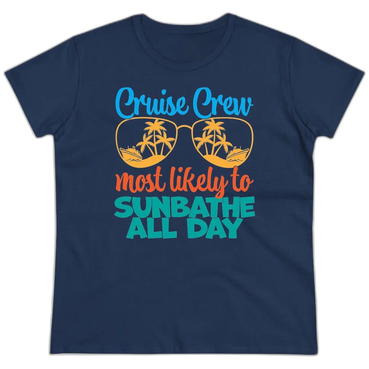 Cruise Crew Most Likely To Sunbathe All Day Ladies Tee in Navy