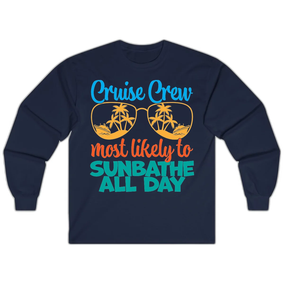 Cruise Crew Most Likely To Sunbathe All Day Long Sleeve in Navy