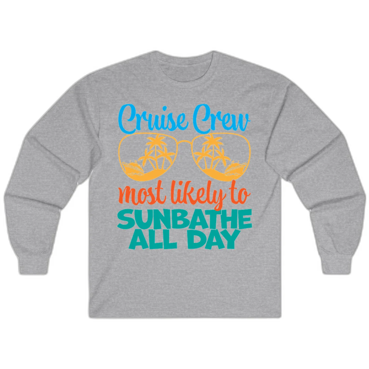 Cruise Crew Most Likely To Sunbathe All Day Long Sleeve in Sport Grey
