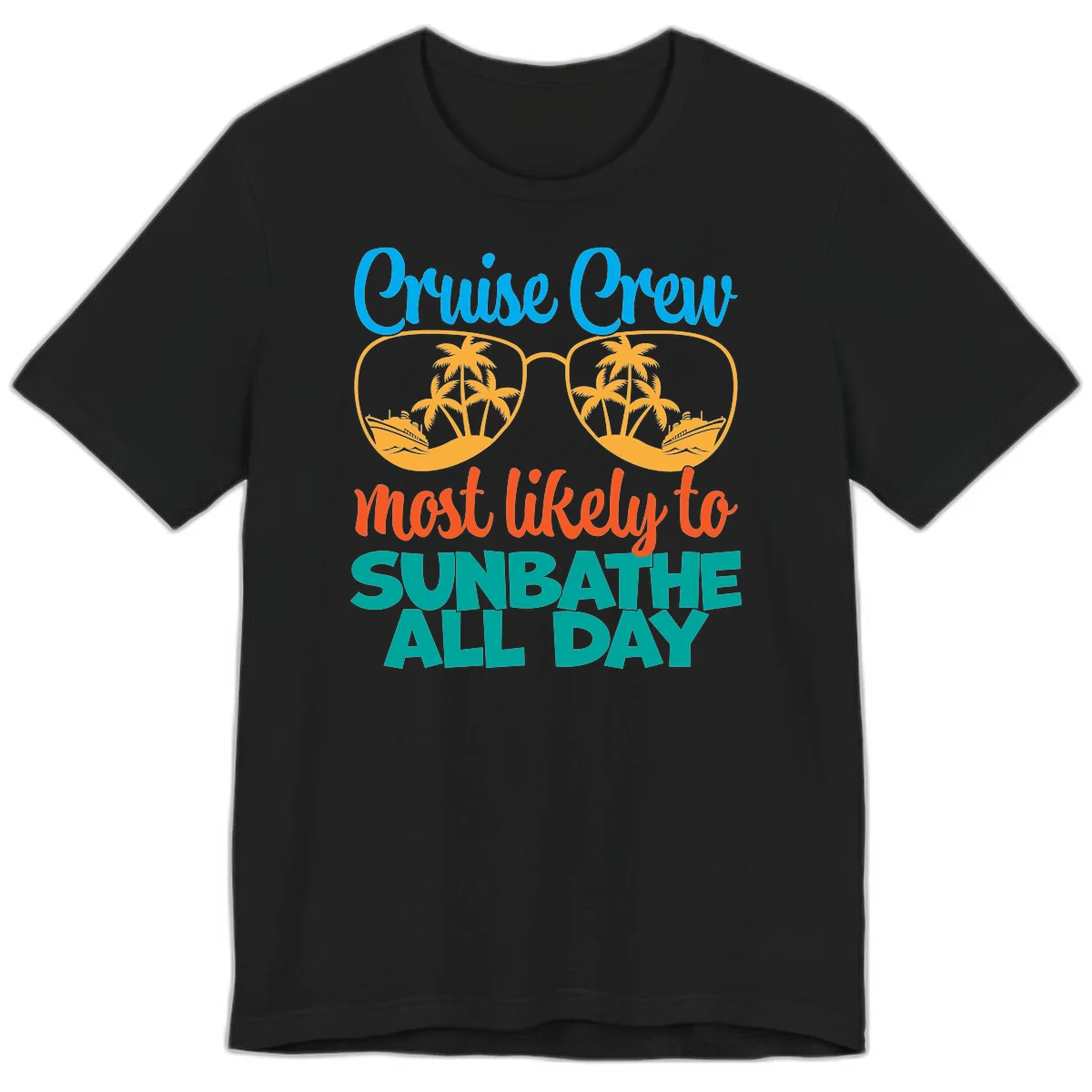 Cruise Crew Most Likely To Sunbathe All Day Premium T-Shirt in Black
