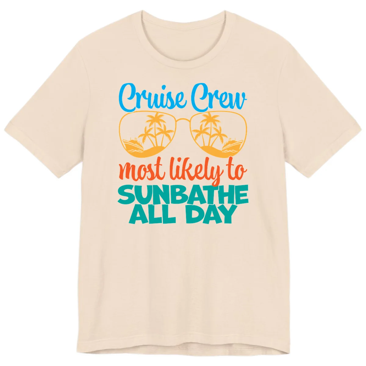 Cruise Crew Most Likely To Sunbathe All Day Premium T-Shirt in Soft Cream