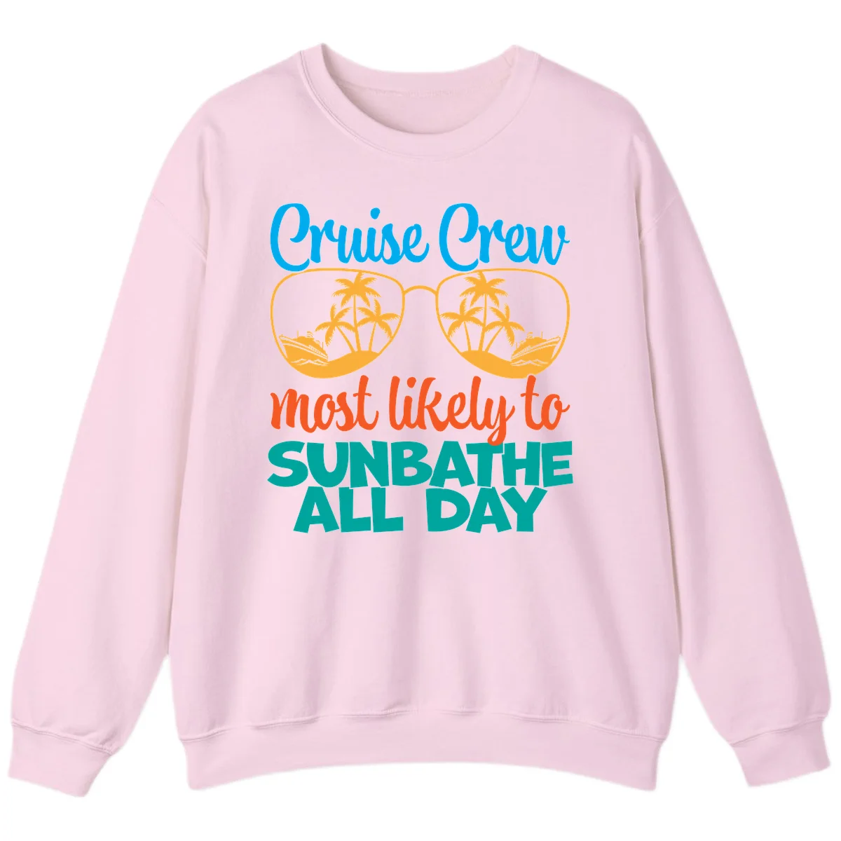 Cruise Crew Most Likely To Sunbathe All Day Sweatshirt in Light Pink