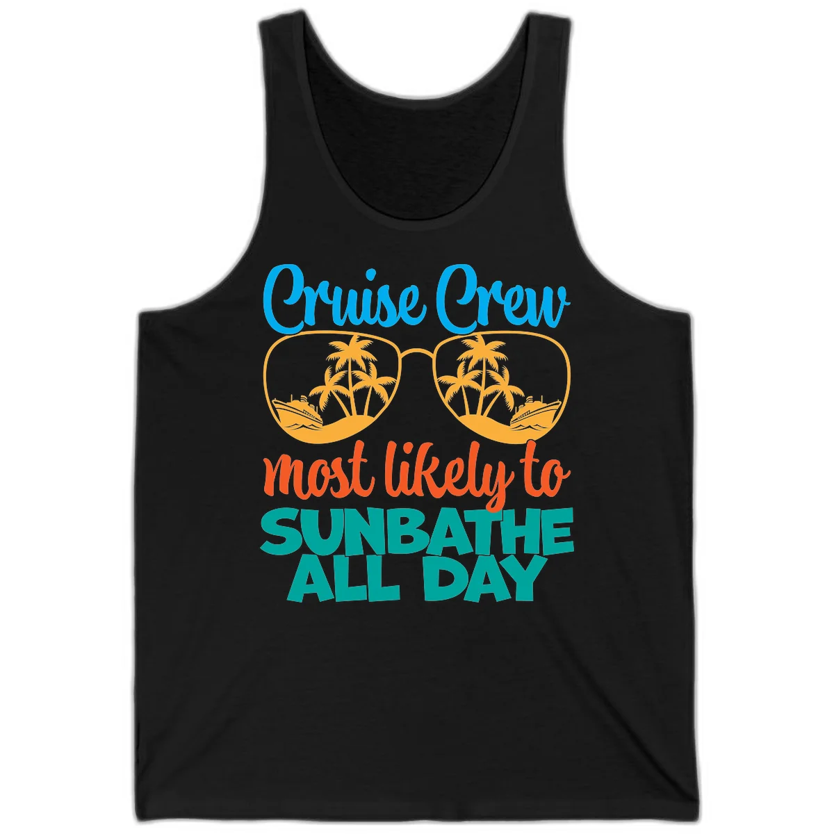 Cruise Crew Most Likely To Sunbathe All Day Tank in Black
