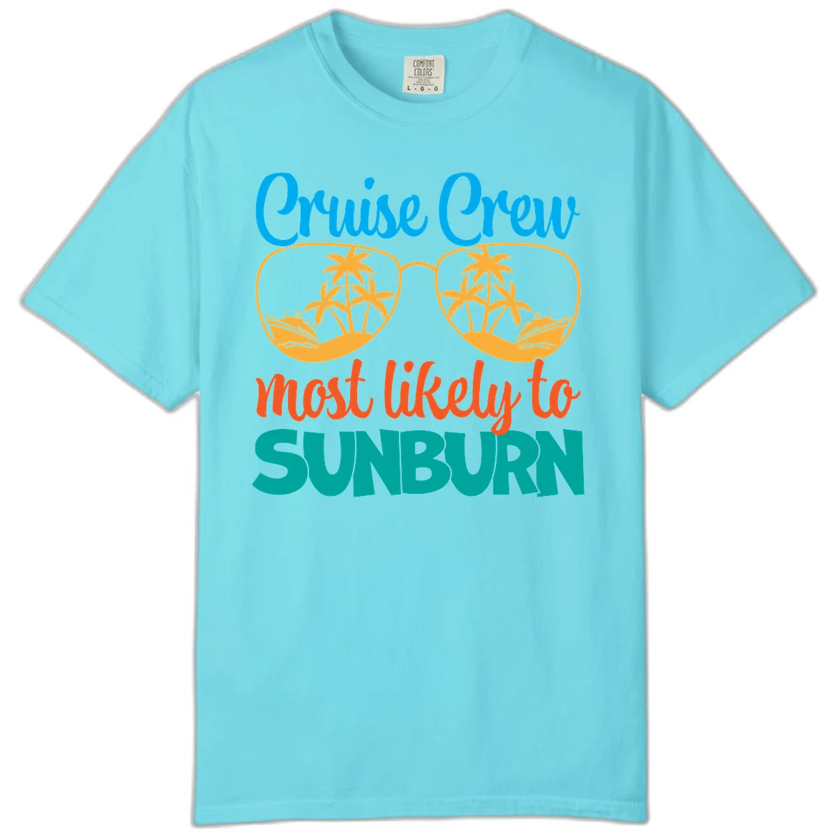 Cruise Crew Most Likely To Sunburn Comfort Color in Lagoon Blue