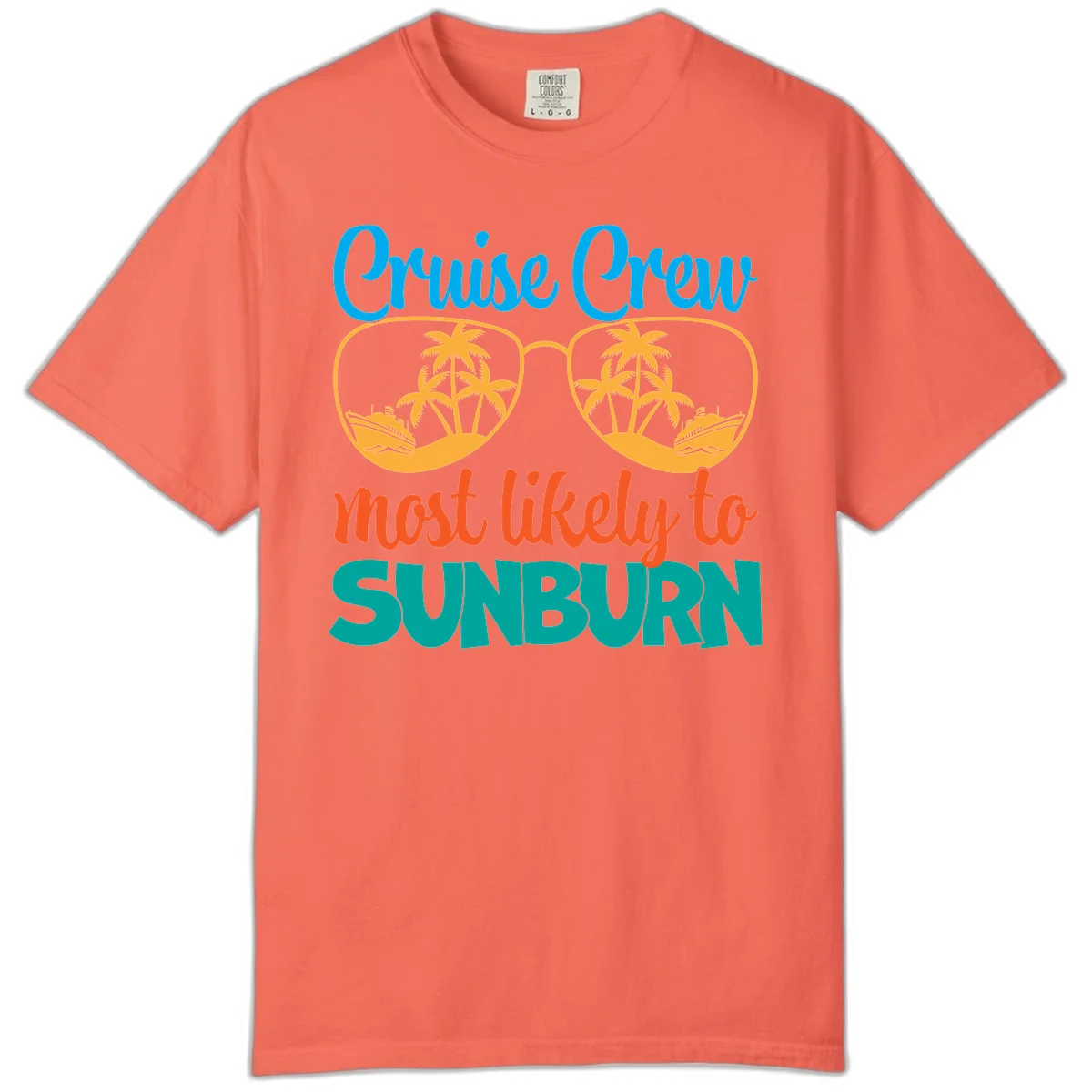 Cruise Crew Most Likely To Sunburn Comfort Color in Bright Salmon