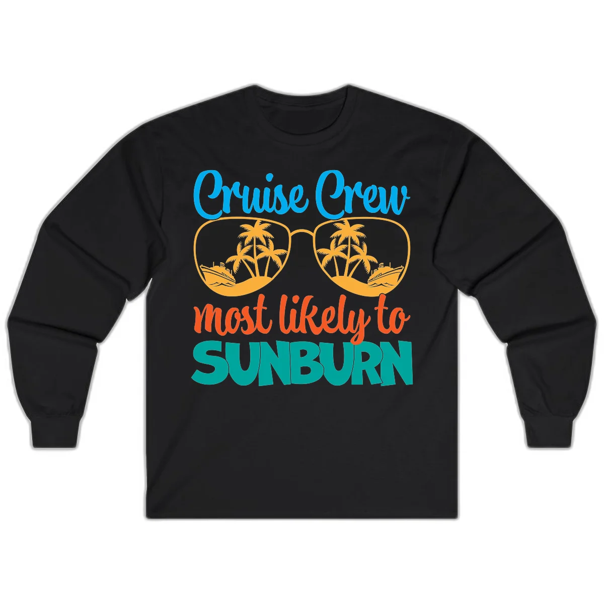 Cruise Crew Most Likely To Sunburn Long Sleeve in Black