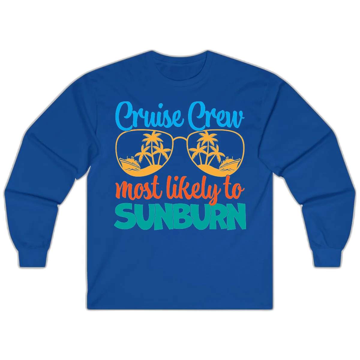 Cruise Crew Most Likely To Sunburn Long Sleeve in Royal