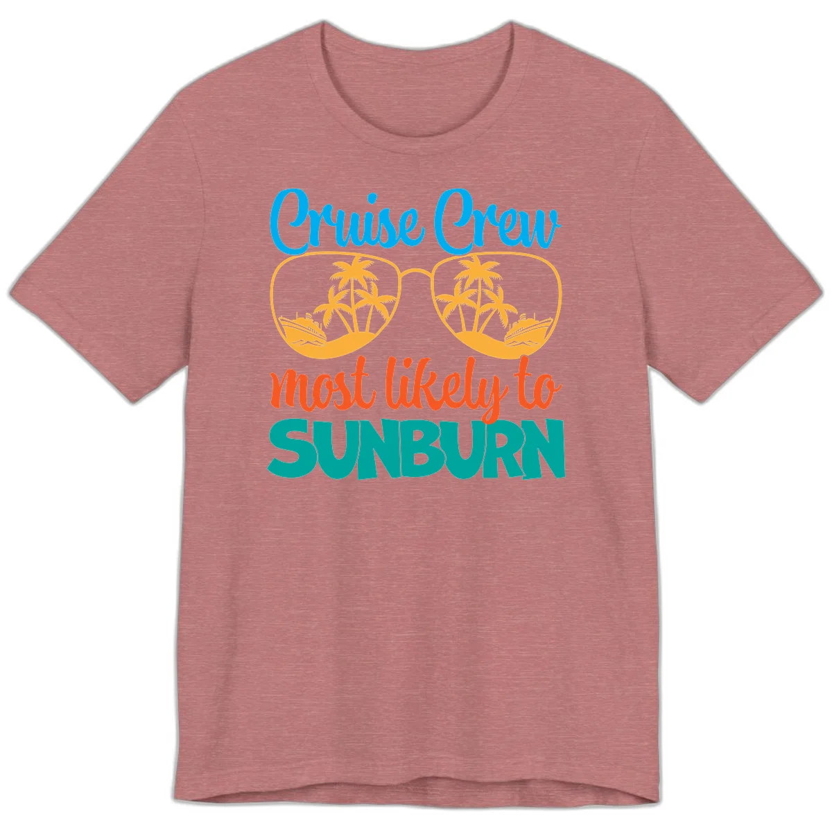 Cruise Crew Most Likely To Sunburn Premium T-Shirt in Heather Mauve