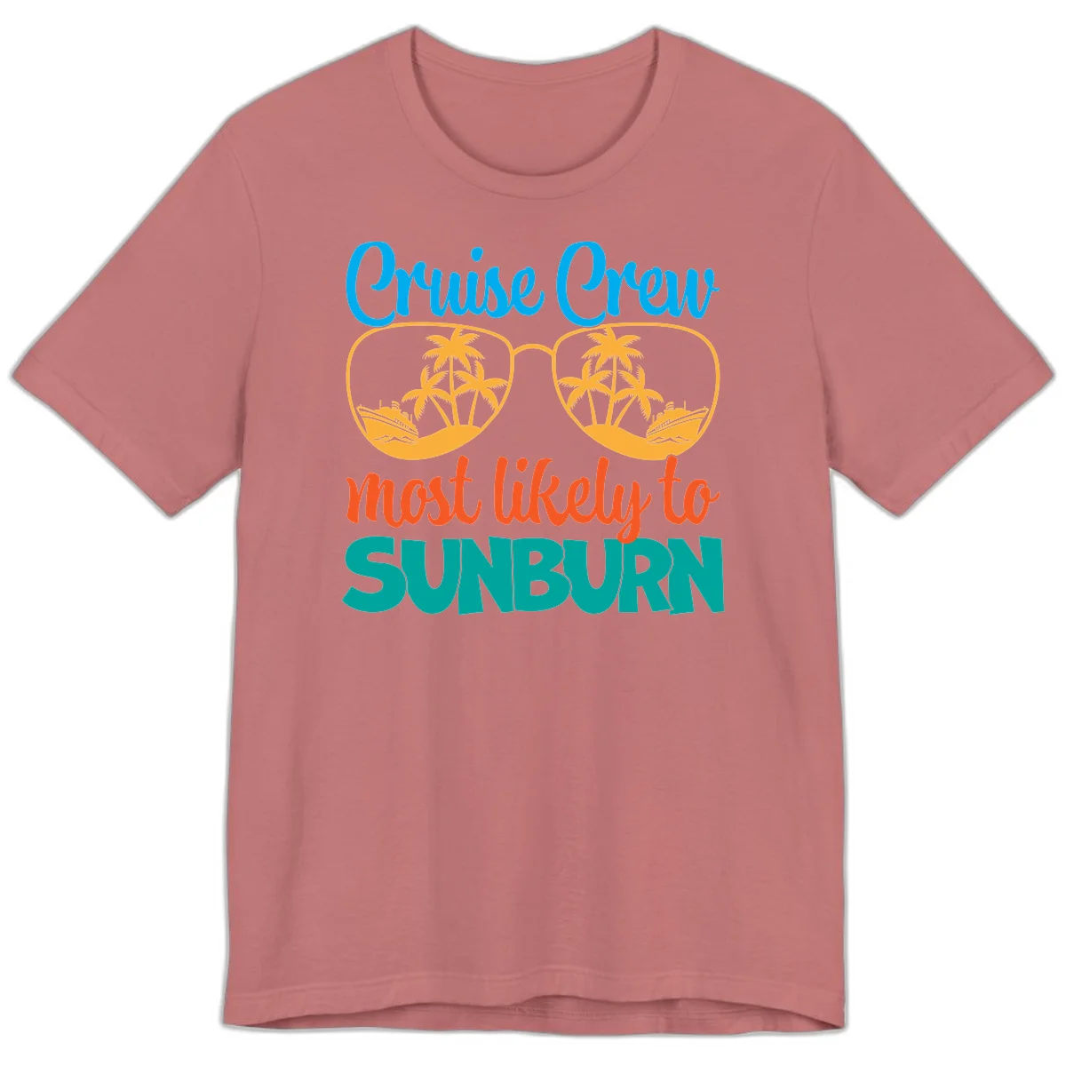 Cruise Crew Most Likely To Sunburn Premium T-Shirt in Mauve