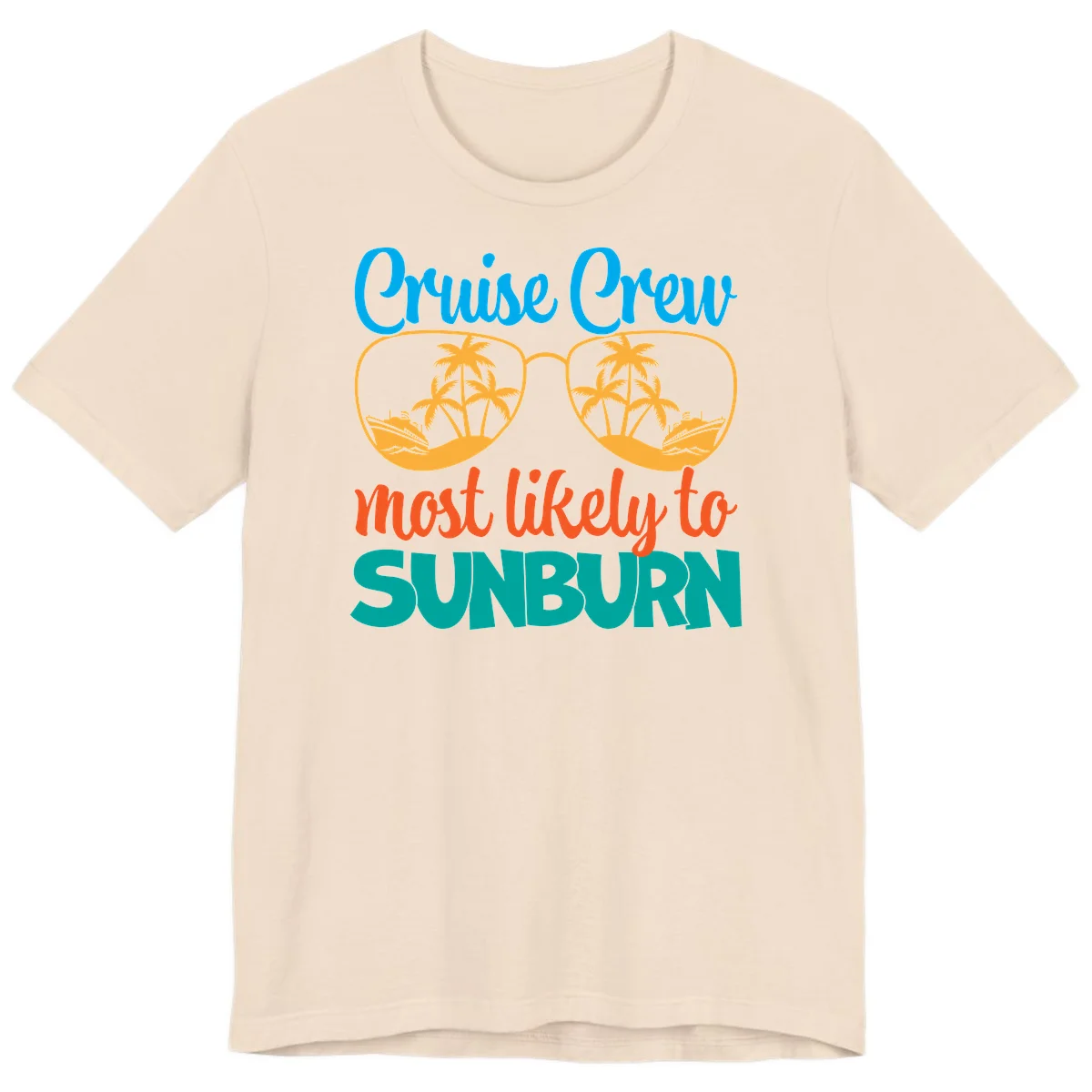 Cruise Crew Most Likely To Sunburn Premium T-Shirt in Soft Cream