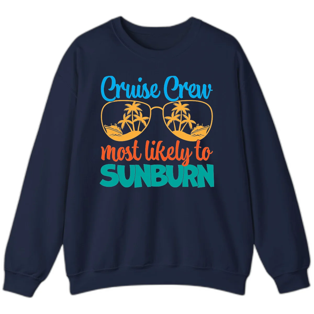 Cruise Crew Most Likely To Sunburn Sweatshirt in Navy