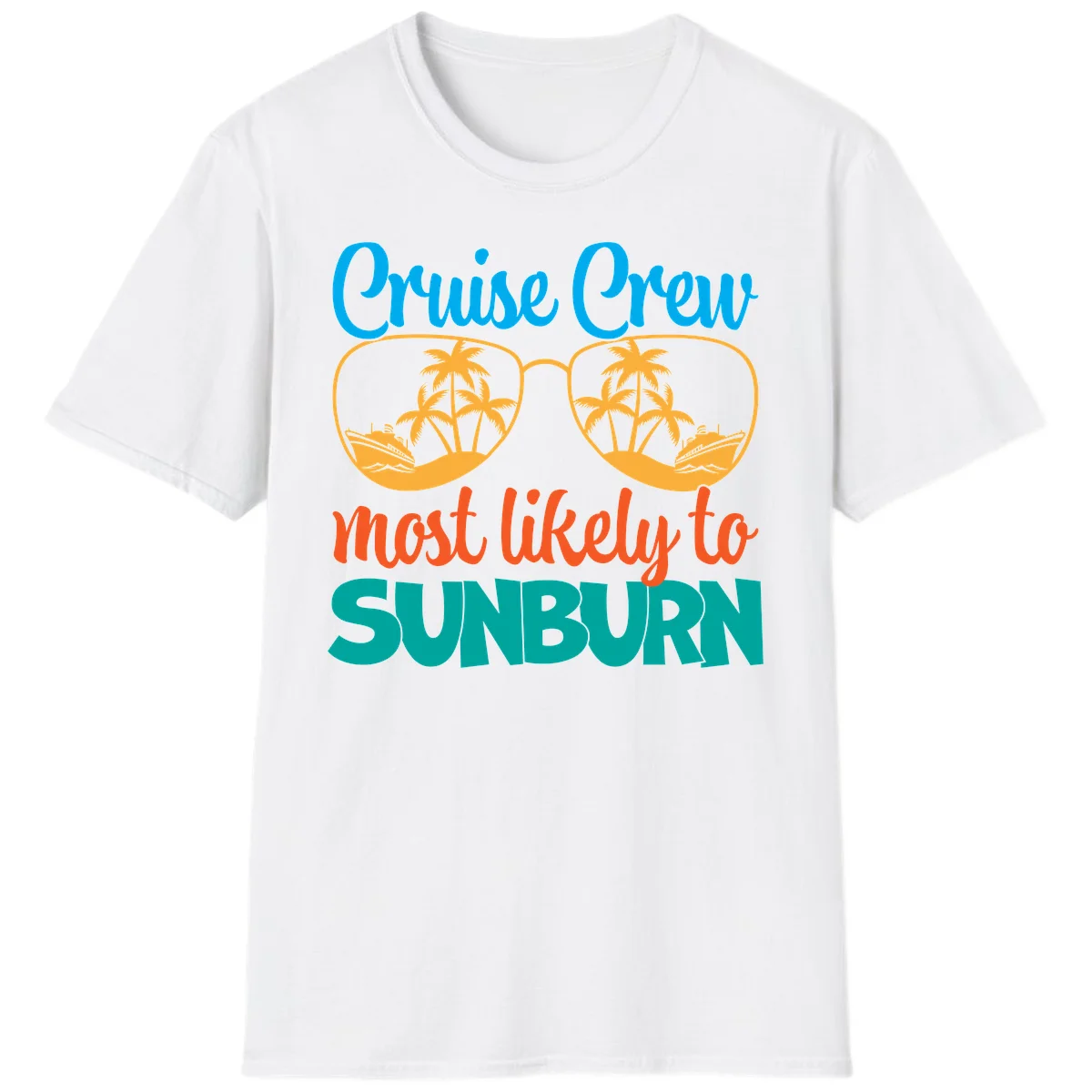 Cruise Crew Most Likely To Sunburn T-Shirt in White