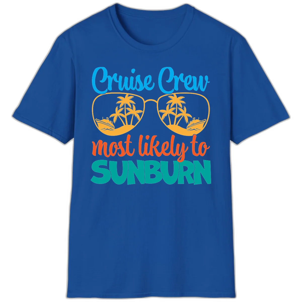 Cruise Crew Most Likely To Sunburn T-Shirt in Royal