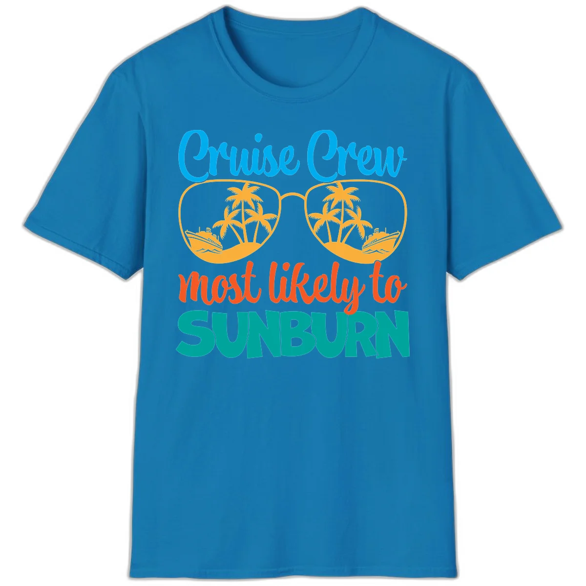 Cruise Crew Most Likely To Sunburn T-Shirt in Sapphire