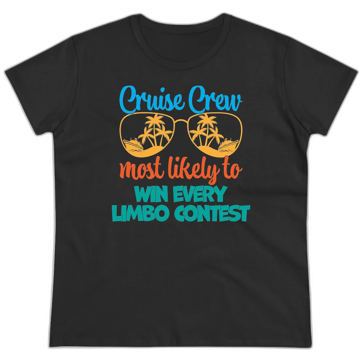 Cruise Crew Most Likely to Win Limbo Ladies Tee in Black