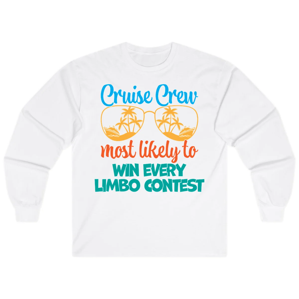Cruise Crew Most Likely to Win Limbo Long Sleeve in White