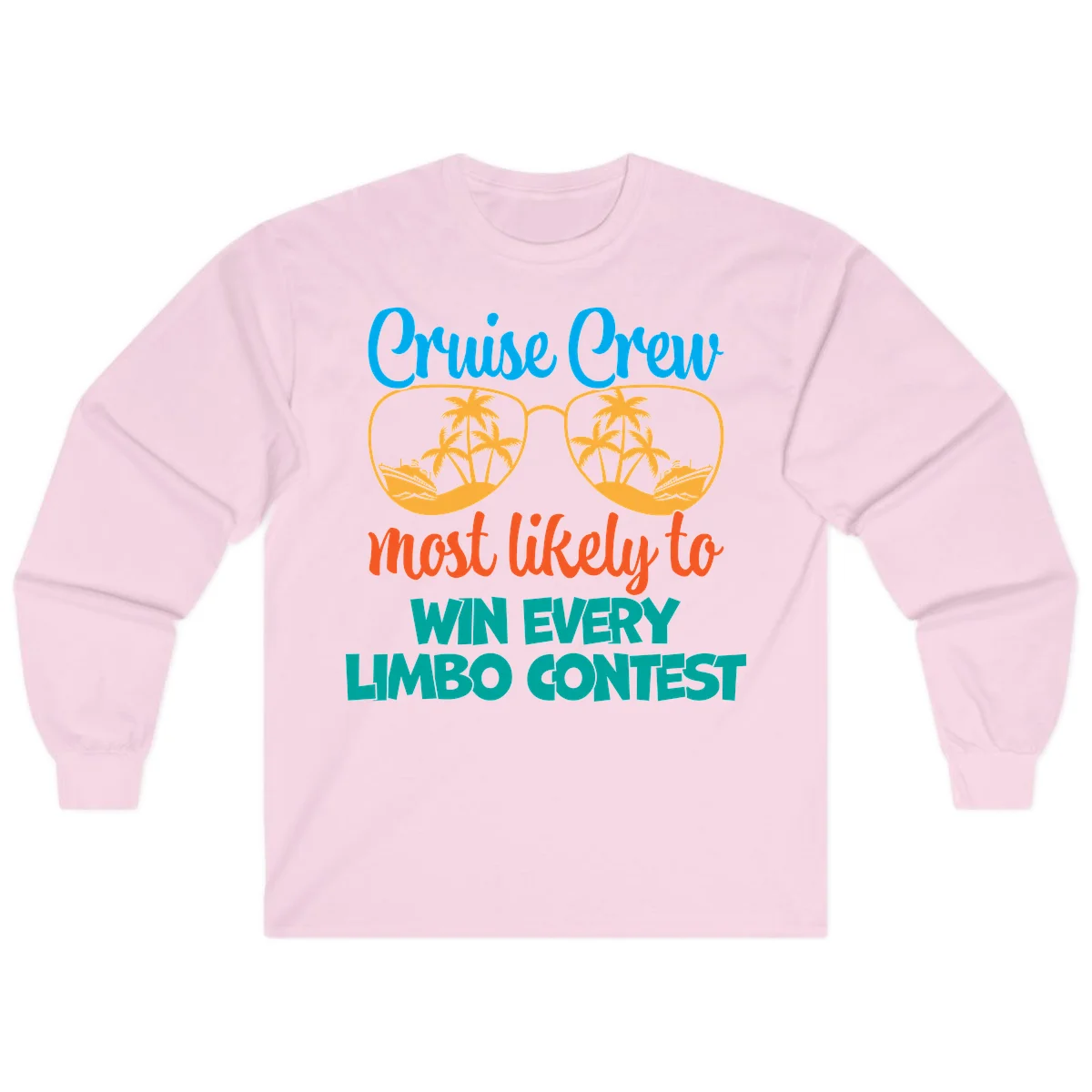 Cruise Crew Most Likely to Win Limbo Long Sleeve in Light Pink