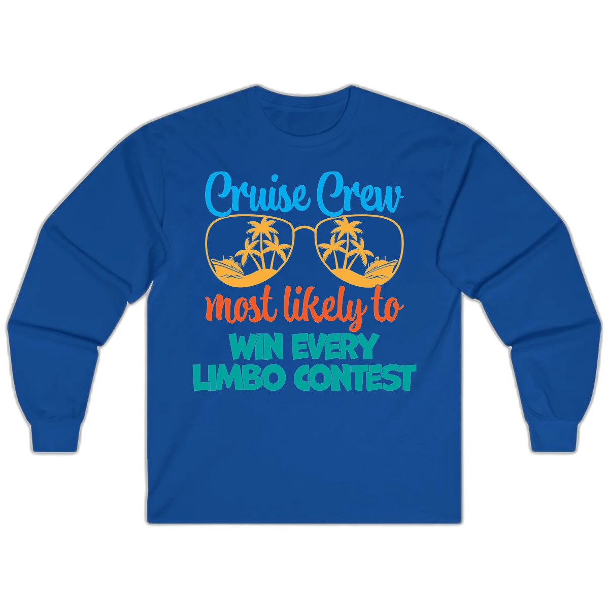 Cruise Crew Most Likely to Win Limbo Long Sleeve in Royal
