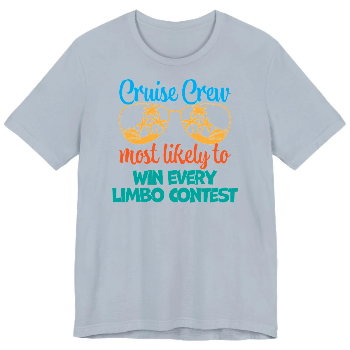 Cruise Crew Most Likely to Win Limbo Premium T-Shirt in Light Blue