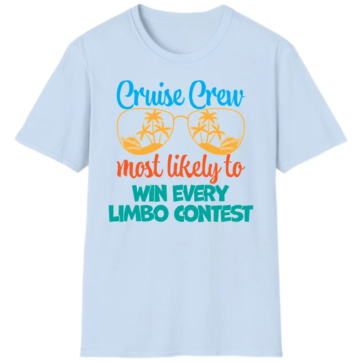 Cruise Crew Most Likely to Win Limbo T-Shirt in Light Blue